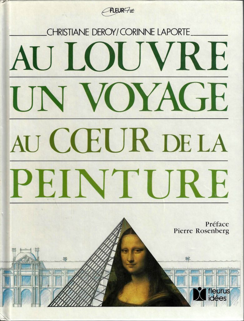 ouvrage, livre art, lecture et décryptage, Éditions Fleurus, musée du Louvre, inauguration, aile Richelieu, aile Denon, pédagogique, décryptage, tableaux, déambulation